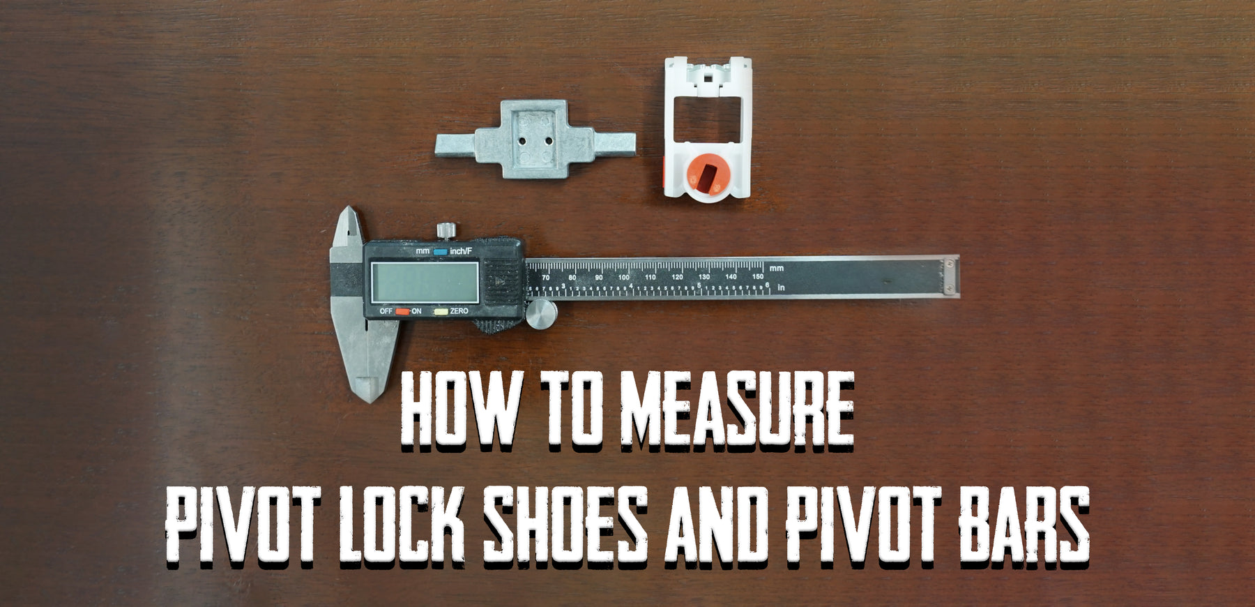 How to measure pivot lock shoes and pivot bars